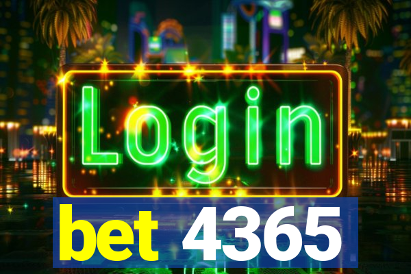 bet 4365